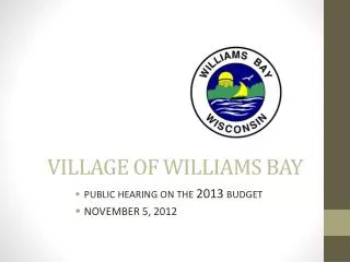 VILLAGE OF WILLIAMS BAY