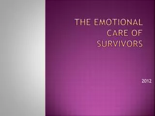 the Emotional Care of Survivors
