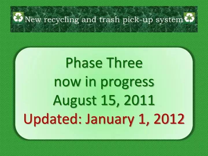 new recycling and trash pick up system