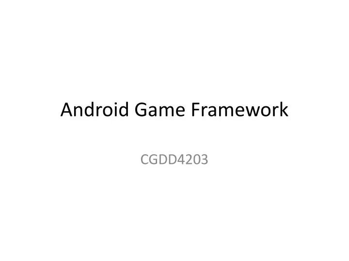 android game framework