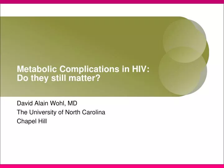 metabolic complications in hiv do they still matter