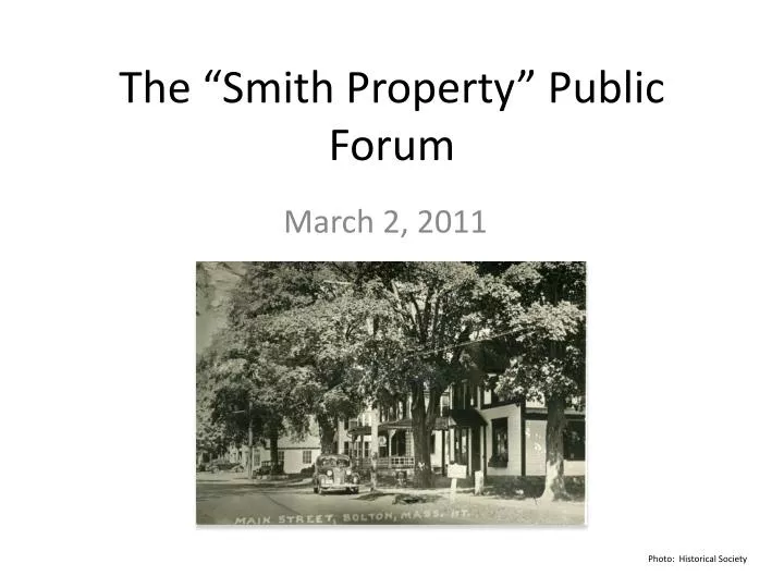 the smith property public forum