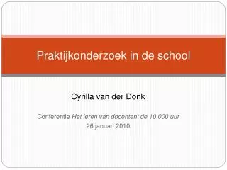 praktijkonderzoek in de school