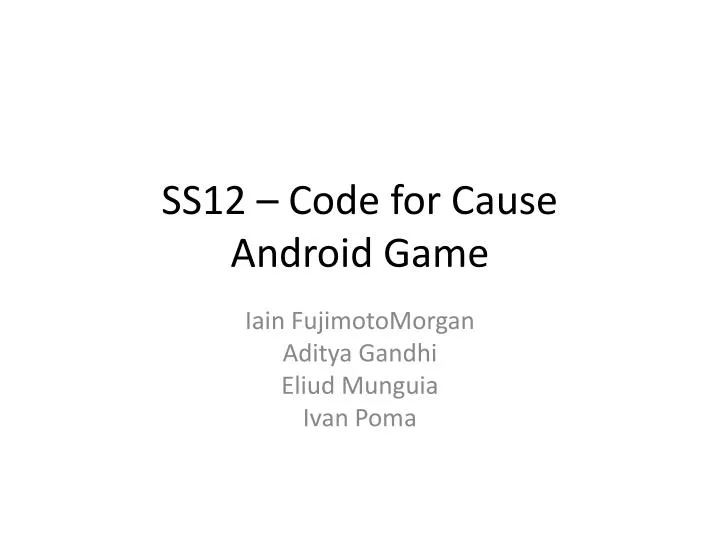 ss12 code for cause android game