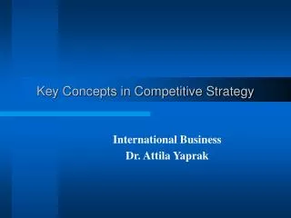 Key Concepts in Competitive Strategy