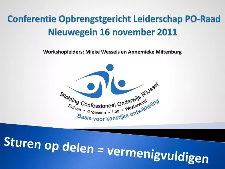 conferentie opbrengstgericht leiderschap po raad nieuwegein 16 november 2011