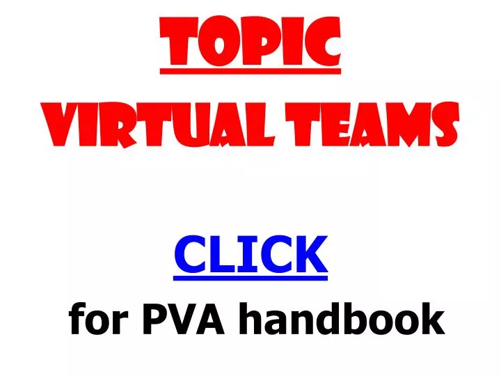 topic virtual teams click for pva handbook