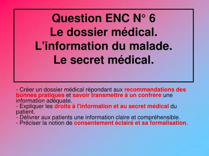 question enc n 6 le dossier m dical l information du malade le secret m dical