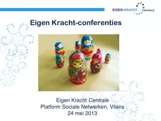 eigen kracht conferenties