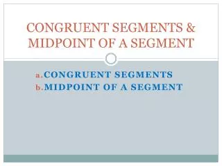 congruent segments midpoint of a segment