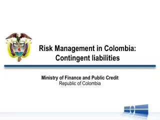 Risk Management in Colombia: Contingent liabilities