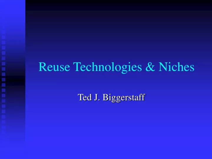 reuse technologies niches
