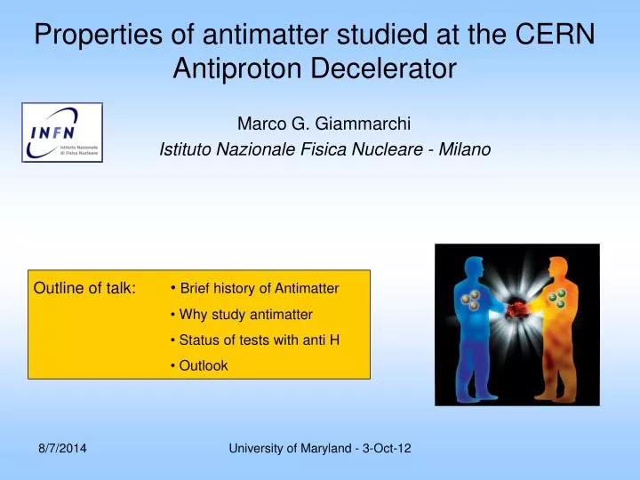 properties of antimatter studied at the cern antiproton decelerator
