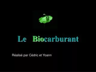 le bio carburant