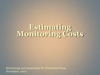 Estimating Monitoring Costs