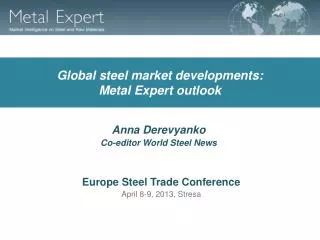 Global steel market developments: Metal Expert outlook
