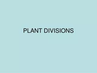 PLANT DIVISIONS