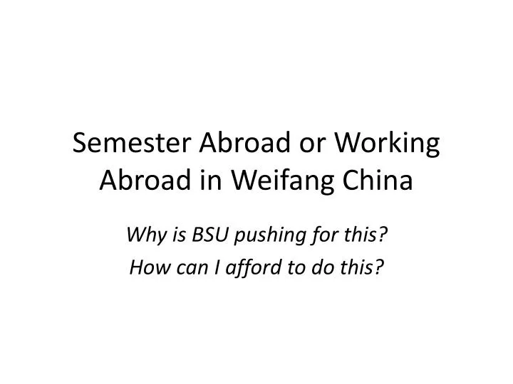 semester abroad or working abroad in weifang china