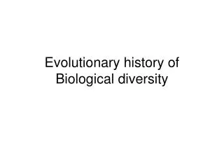 Evolutionary history of Biological diversity