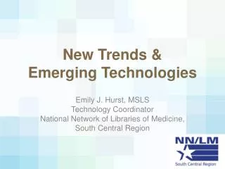 New Trends &amp; Emerging Technologies