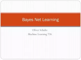 Bayes Net Learning