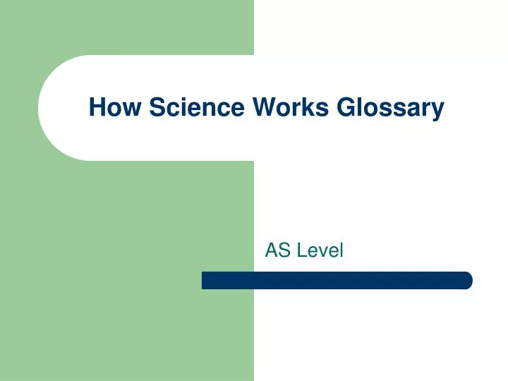 how science works glossary