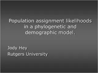 Population assignment likelihoods in a phylogenetic and demographic model.