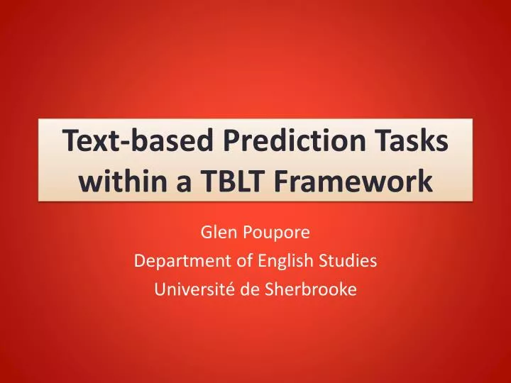 text based prediction tasks within a tblt framework