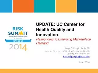 UPDATE: UC Center for Health Quality and Innovation Responding to Emerging Marketplace Demand