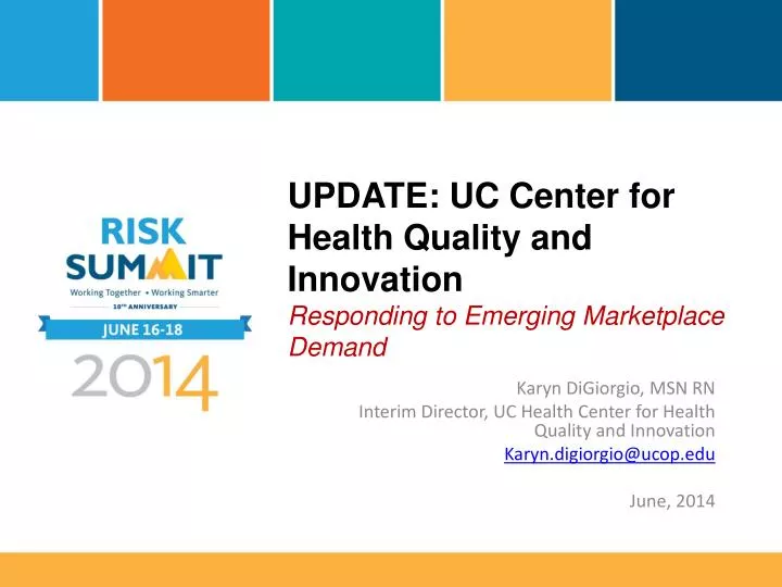 update uc center for health quality and innovation responding to emerging marketplace demand
