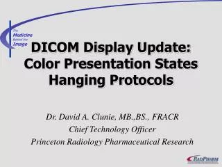 DICOM Display Update: Color Presentation States Hanging Protocols