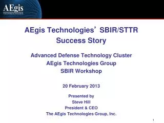 AEgis Technologies ’ SBIR/STTR Success Story Advanced Defense Technology Cluster