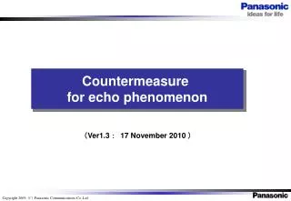 Countermeasure for echo phenomenon