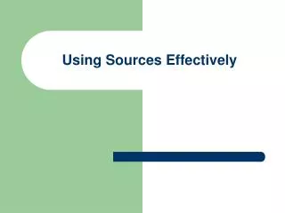 Using Sources Effectively