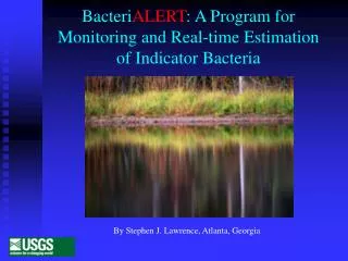 Bacteri ALERT : A Program for Monitoring and Real-time Estimation of Indicator Bacteria