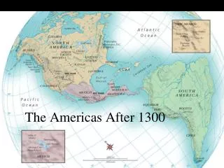 The Americas After 1300