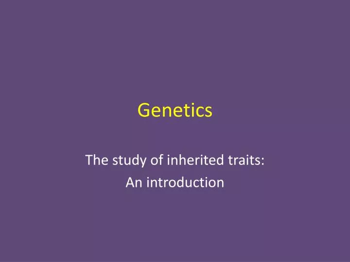 genetics