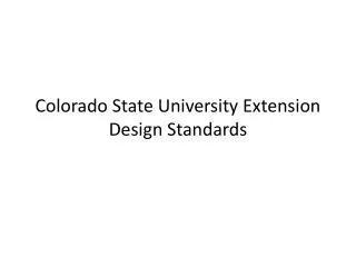 Colorado State University Extension Design Standards