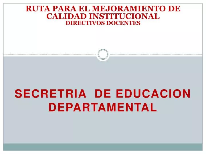 ruta para el mejoramiento de calidad institucional directivos docentes