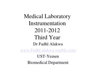 Medical Laboratory Instrumentation 2011-2012 Third Year