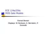 ECE 124a/256c MOS Gate Models - slide 1