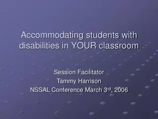Accommodating students with disabilities in YOUR classroom