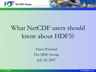 What NetCDF users should know about HDF5?