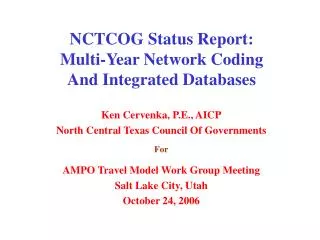 NCTCOG Status Report: Multi-Year Network Coding And Integrated Databases