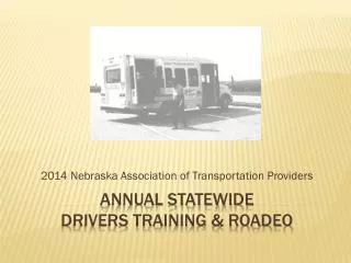 Annual statewide drivers training &amp; roadeo
