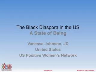 The Black Diaspora in the US A State of Being