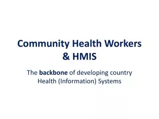 Community Health Workers &amp; HMIS