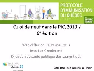 quoi de neuf dans le piq 2013 6 e dition