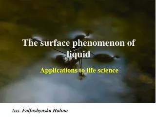 The surface phenomenon of liquid