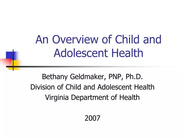 an overview of child and adolescent health